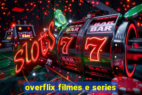 overflix filmes e series