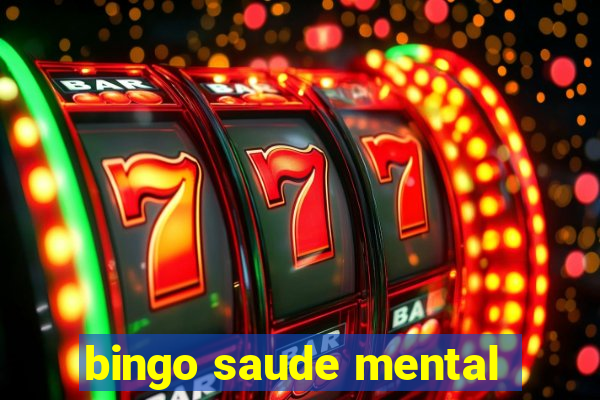 bingo saude mental