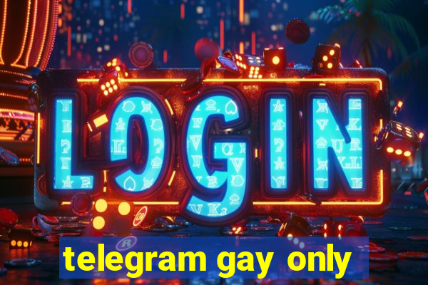 telegram gay only