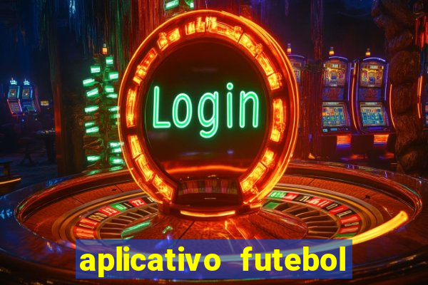 aplicativo futebol da hora 3.7