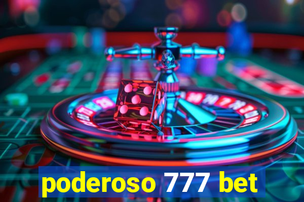 poderoso 777 bet