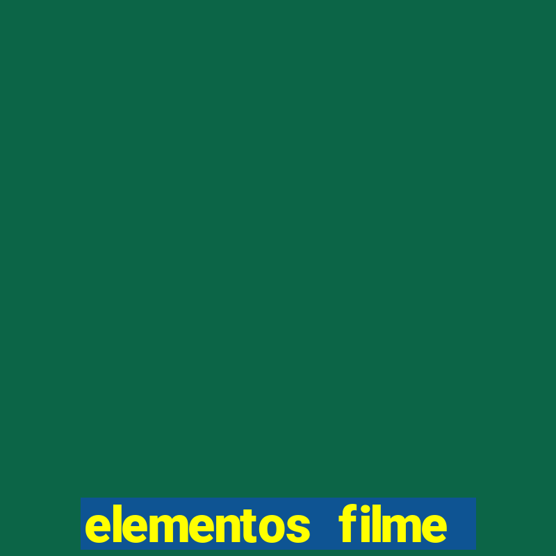 elementos filme completo dublado