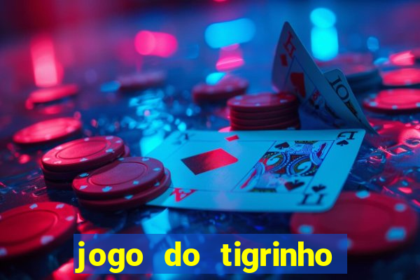 jogo do tigrinho plataforma de r$ 5