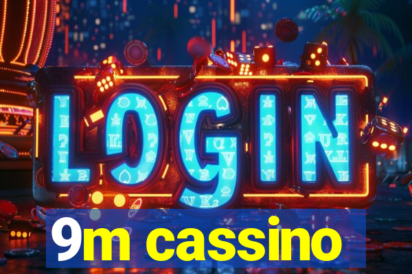 9m cassino