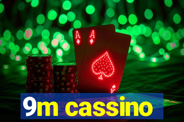 9m cassino