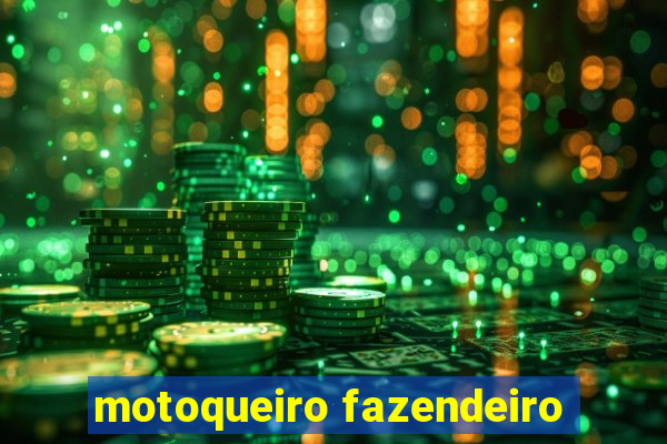 motoqueiro fazendeiro