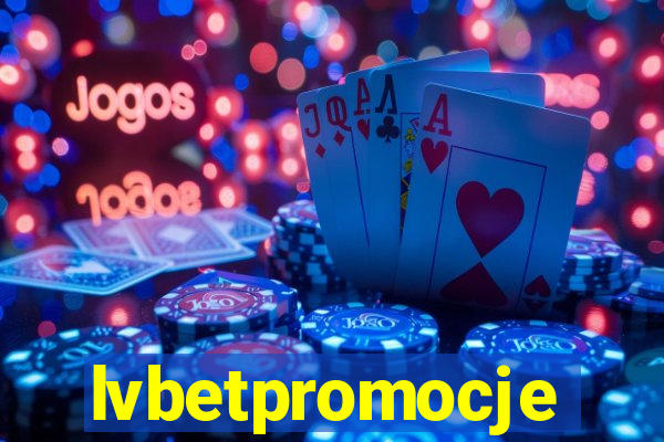 lvbetpromocje