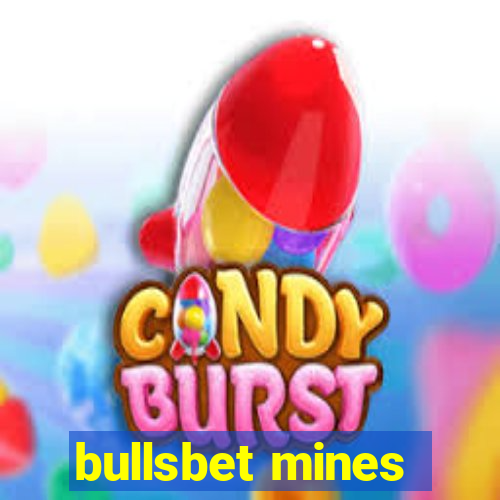 bullsbet mines