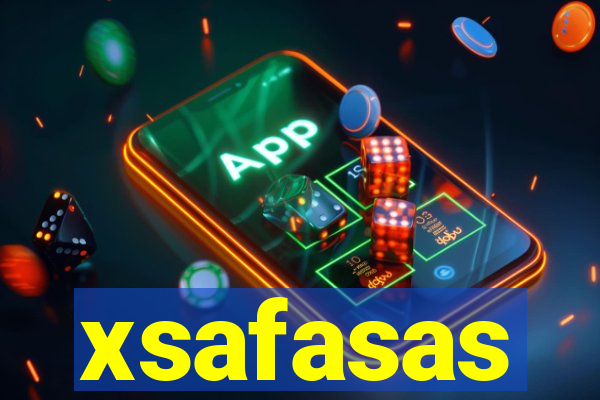 xsafasas