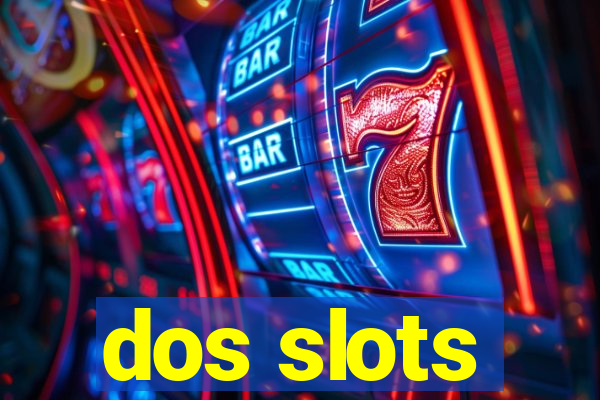 dos slots