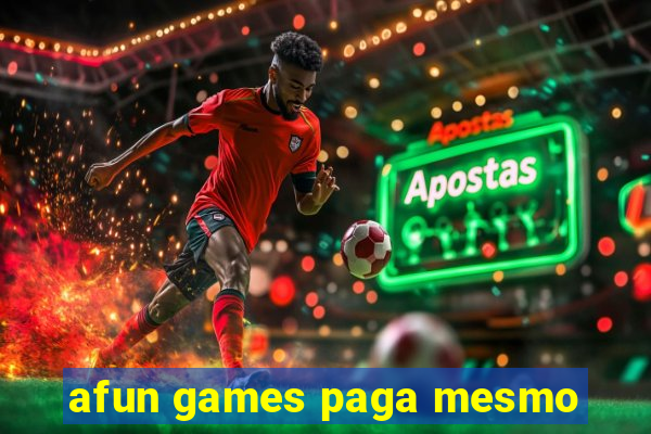 afun games paga mesmo