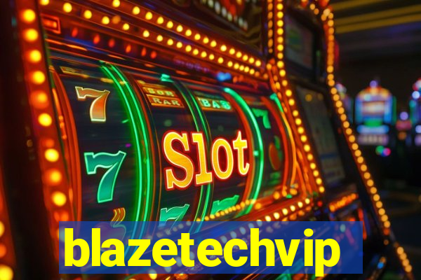 blazetechvip