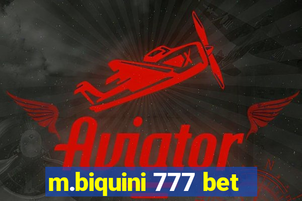 m.biquini 777 bet