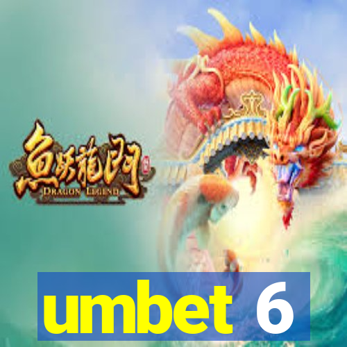 umbet 6