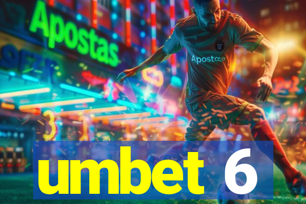 umbet 6