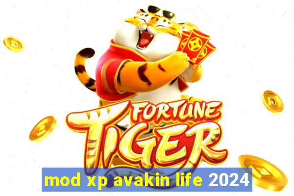 mod xp avakin life 2024