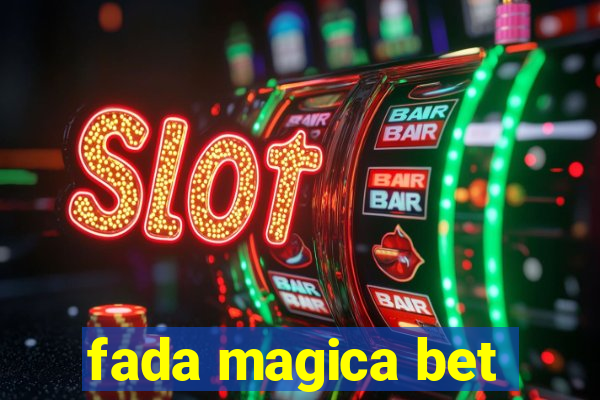 fada magica bet