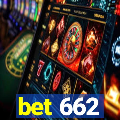 bet 662