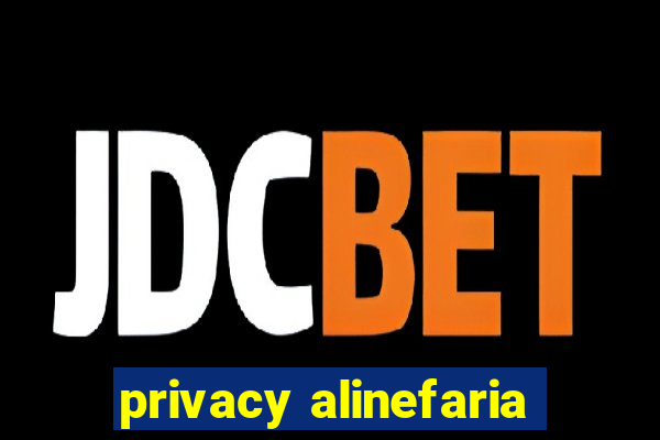 privacy alinefaria