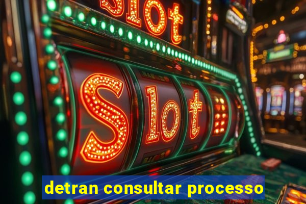 detran consultar processo