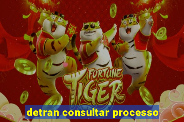 detran consultar processo