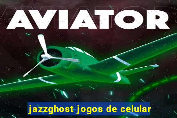 jazzghost jogos de celular