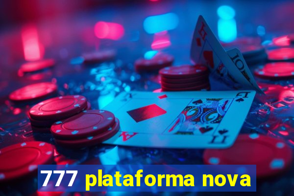 777 plataforma nova