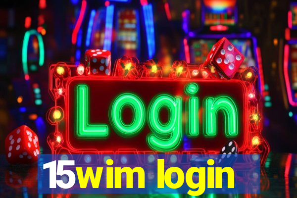 15wim login