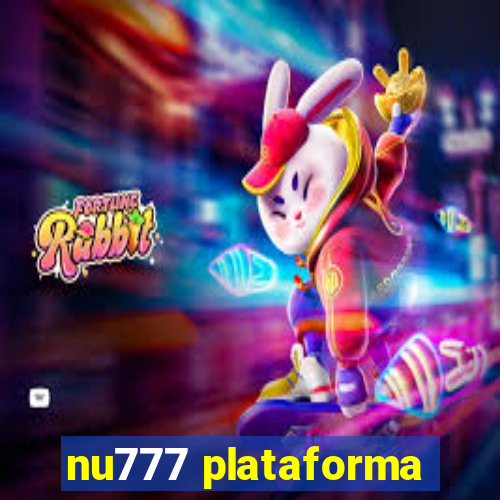 nu777 plataforma