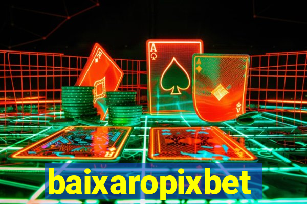 baixaropixbet