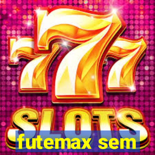 futemax sem