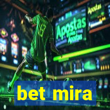 bet mira