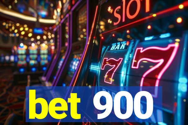 bet 900