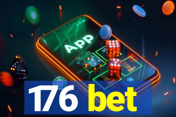 176 bet