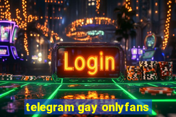 telegram gay onlyfans