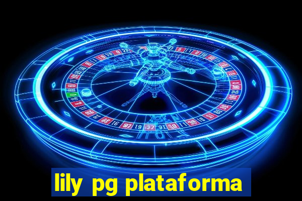 lily pg plataforma