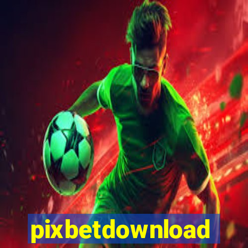 pixbetdownload