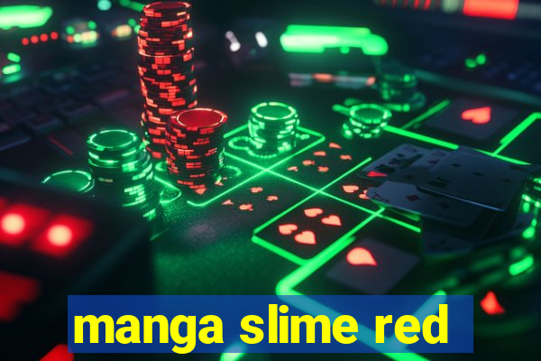 manga slime red