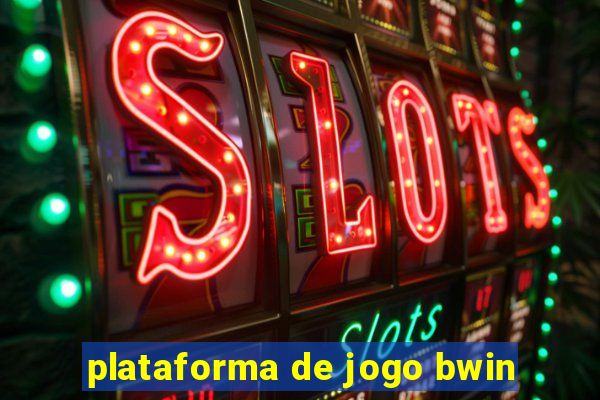 plataforma de jogo bwin