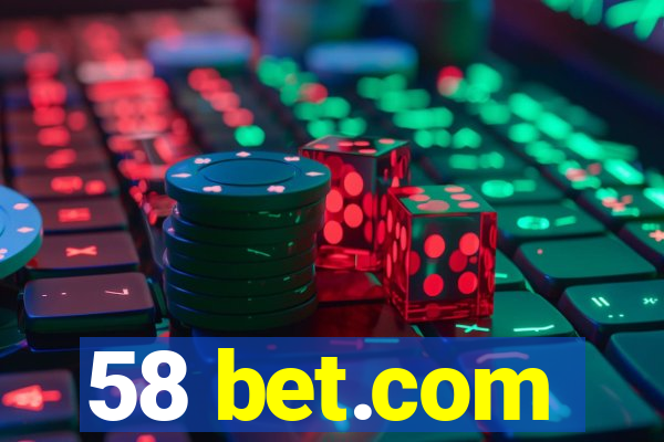 58 bet.com