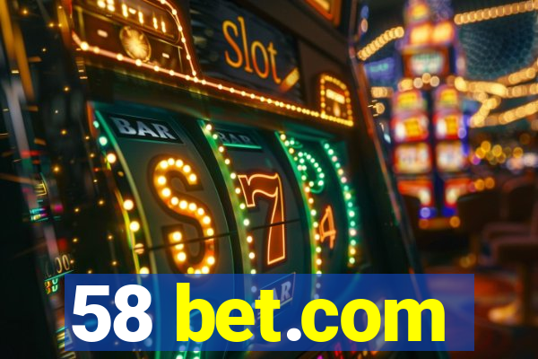 58 bet.com