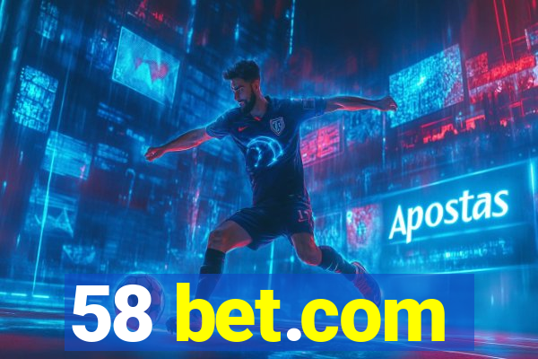 58 bet.com