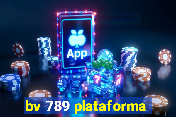 bv 789 plataforma