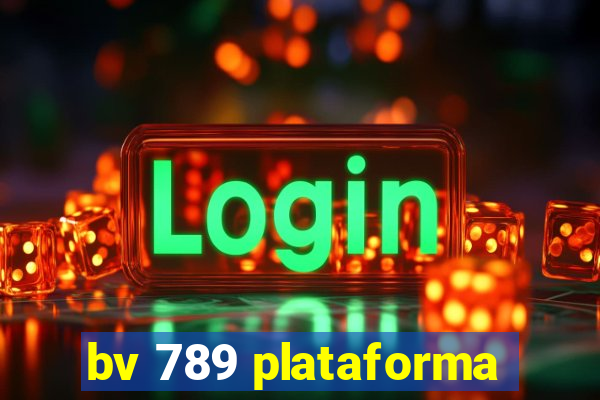 bv 789 plataforma