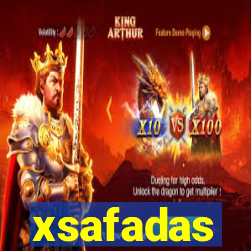 xsafadas