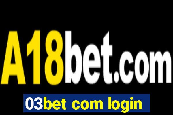 03bet com login