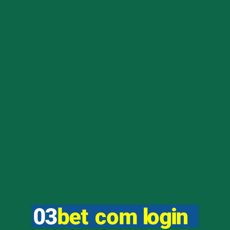 03bet com login