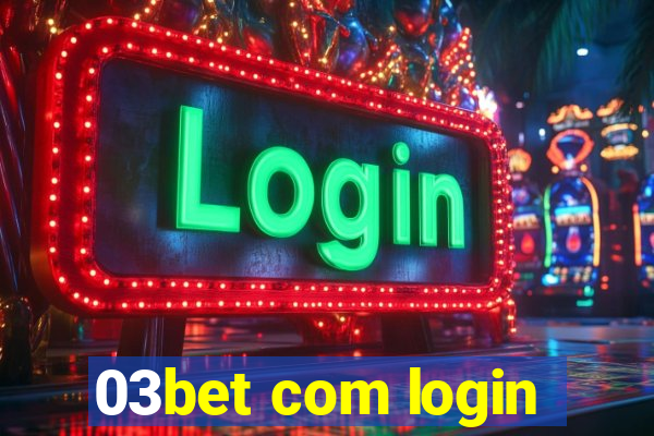 03bet com login