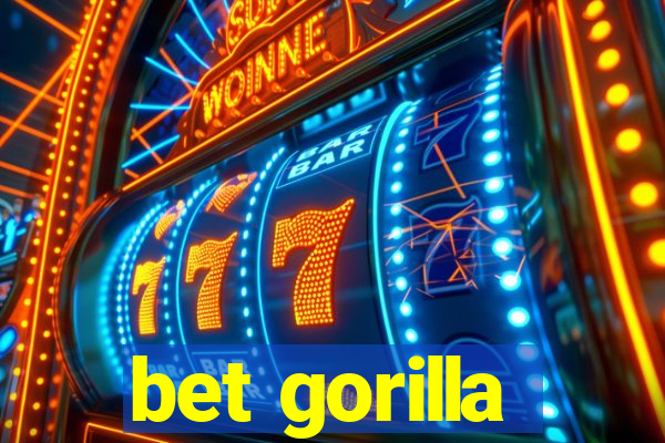 bet gorilla