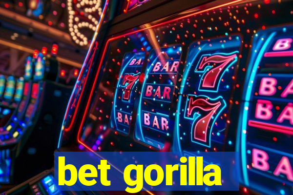 bet gorilla